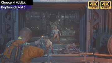 The Callisto Protocol | Chapter 4: Habitat | Playthrough Part 3 | Hardcore | PS5 | 4K HDR