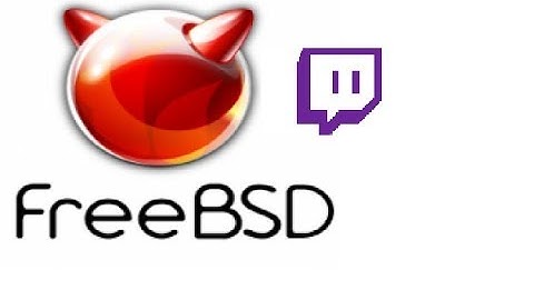 Using FreeBSD to Stream to Twitch