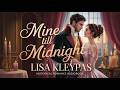 Mine Till Midnight by Lisa Kleypas | Full Audiobook | Love, Mystery &amp; a Heartfelt Journey