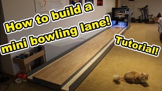 How to Build a Mini Bowling Lane! (Tutorial)