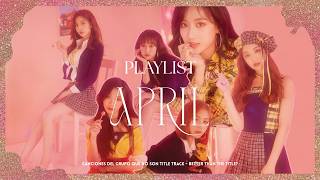 PLAYLIST | Why is no one  talking about these tracks? | El lado de April que te estás perdiendo