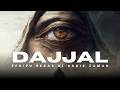 DAJJAL | PENIPU BESAR DI AKHIR ZAMAN