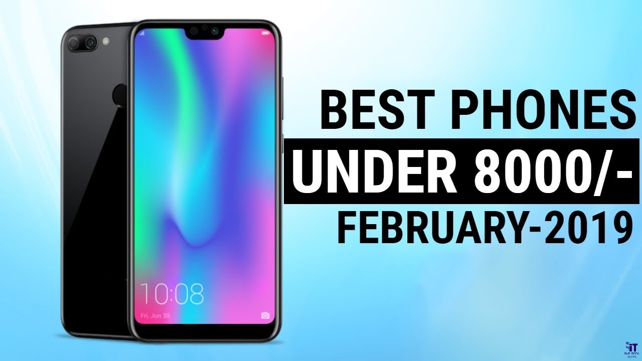 Top 6 Smartphones Under 8000 6 Best Budget Range Phones Best Camera