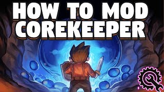 How To Mod Core Keeper - Top Mods For Core Keeper - How To Install Mods For Core Keeper - Top 10 Mod