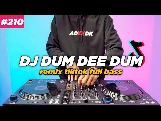 DJ DUM DEE DUM TIKTOK REMIX FULL BASS class=