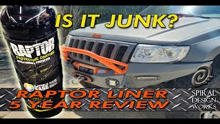 Raptor Liner 5 Year Review - Is it Junk?