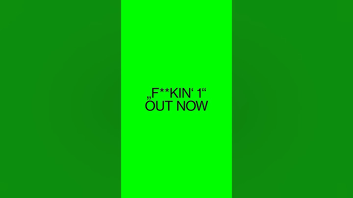 F**KIN' 1 - OUT NOW