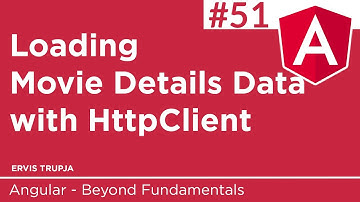 51. Loading Movie Details Data with HttpClient