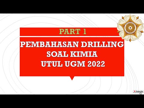 *1 Pembahasan Drilling Soal KIMIA UTUL UGM 2022