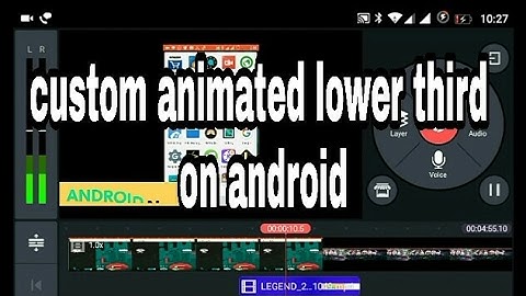 How to create a custom animated lower thrid  on a android device 📲