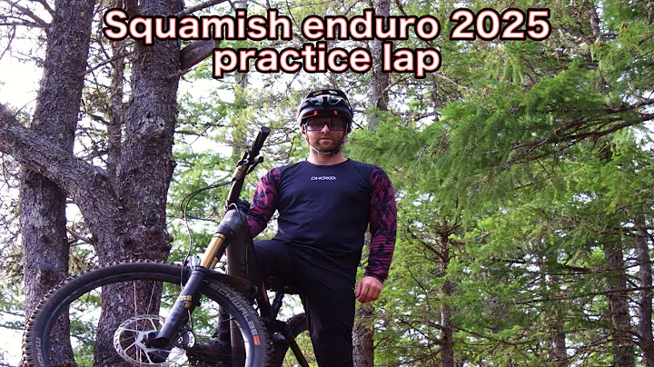 2025 Squamish enduro practice lap