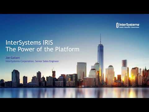 InterSystems IRIS - Power of the Platform