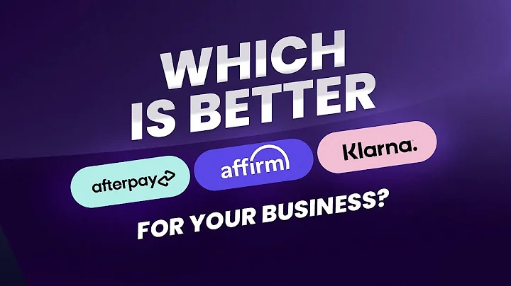 Boost Your Business with BNPL: Compare Affirm, Afterpay, and Klarna