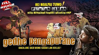 MERINDING! PITUTUR JAWA LURAH SEMAR KANGGO NGLAKONI URIP // WAYANG KULIT KI DALANG SENO NUGROHO