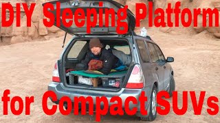 How to build a sleeping platform for a compact SUV on a budget