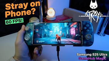 Stray on Android? Running the Full PC Game on Samsung S25 Ultra! (GameHub Emulator Test)
