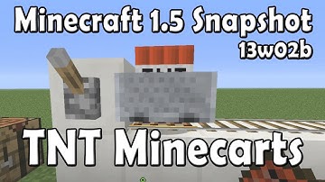 Minecraft 1.5 Snapshot 13w02b TNT Minecarts