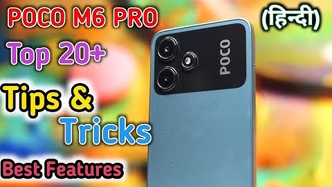 Poco M6 Pro 5G hidden feature,Poco M6 Pro 5G Tips And Tricks, Poco M6 Pro top 20 hidden feature,