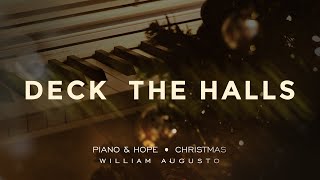 Deck The Halls - Piano &amp; Hope Christmas | Instrumental