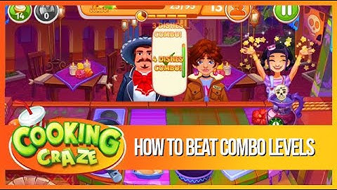 Cooking Craze - How To Beat Combo Levels
