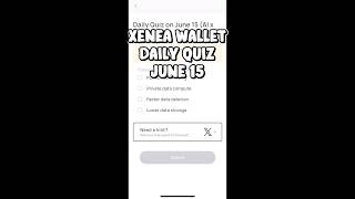 15 June 2026 XENEA WALLET Daily Quiz Today #xeneadailyquiz #xeneawallet