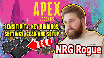 NRG Rogue Apex Legends Settings, Keybinds, Sensitivity, Gear and Setup Update 2021