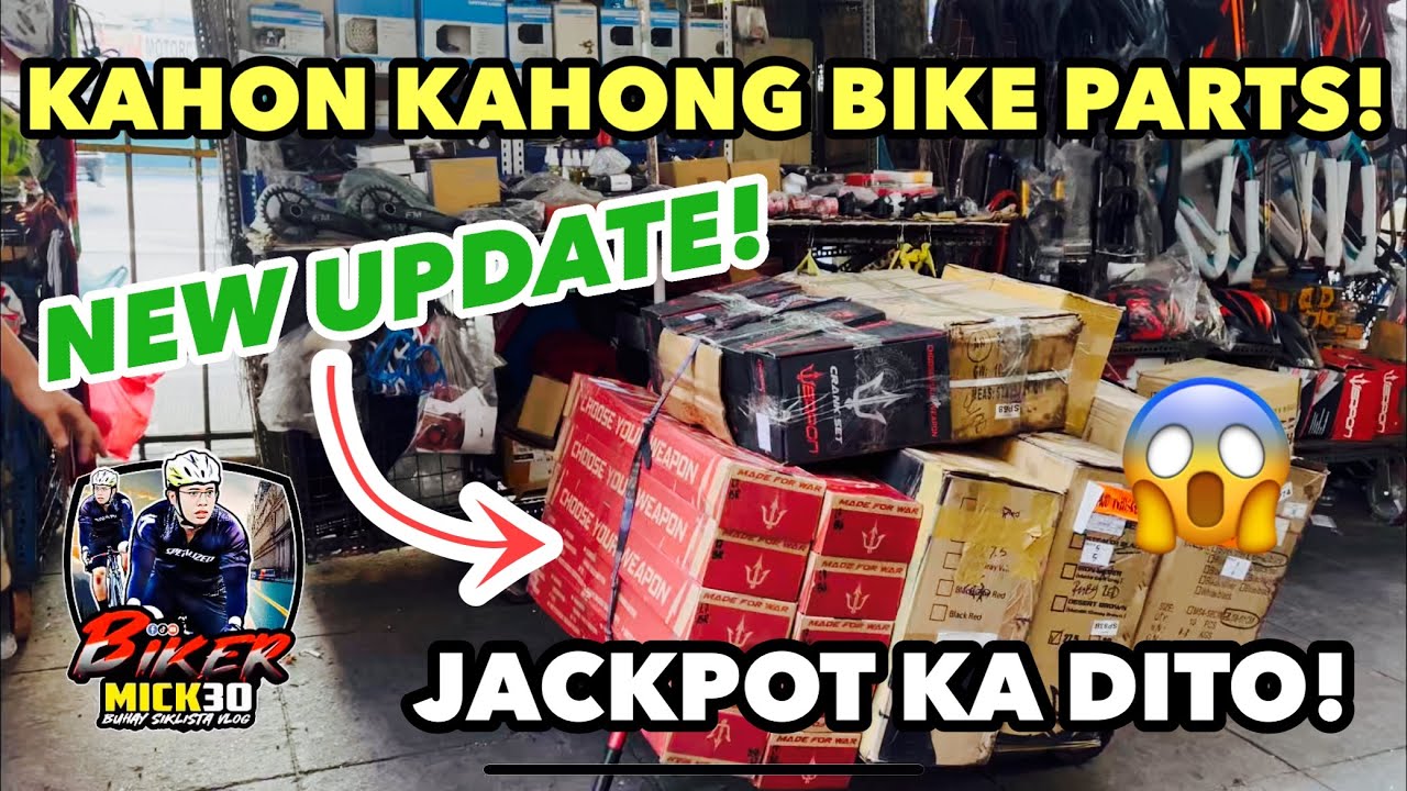 KAHON KAHONG BIKE PARTS AND DUMATING NGAYON DITO SA LATAGAN NI BROTHER SAM MURA DITO!
