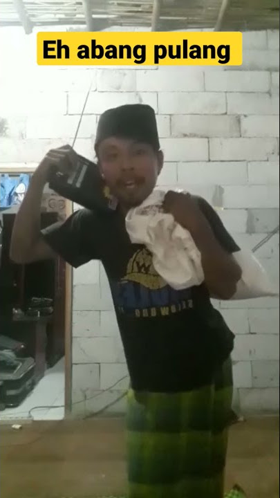 Abang pulang Bunyamin #cahangon #juminten #bunyamin #humorsunda #jadul