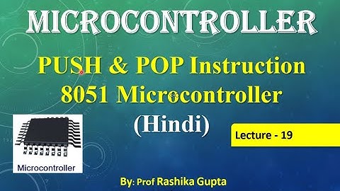 Lecture no:19 PUSH and POP Instruction In 8051 Microcontroller Hindi | Stack Operation In 8051 MC.