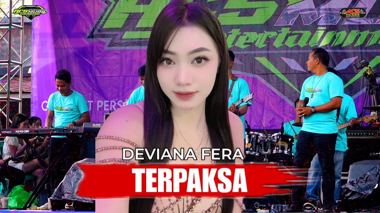 TERPAKSA - Deviana Fera - OM ACS