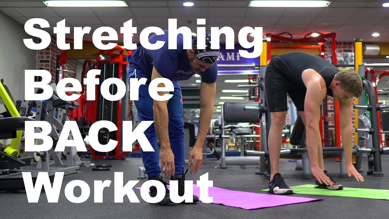 How to Stretch well before Back training wortkout with Mr. Ke Sung How to Stretch well before Back training wortkout with Mr. Ke Sung