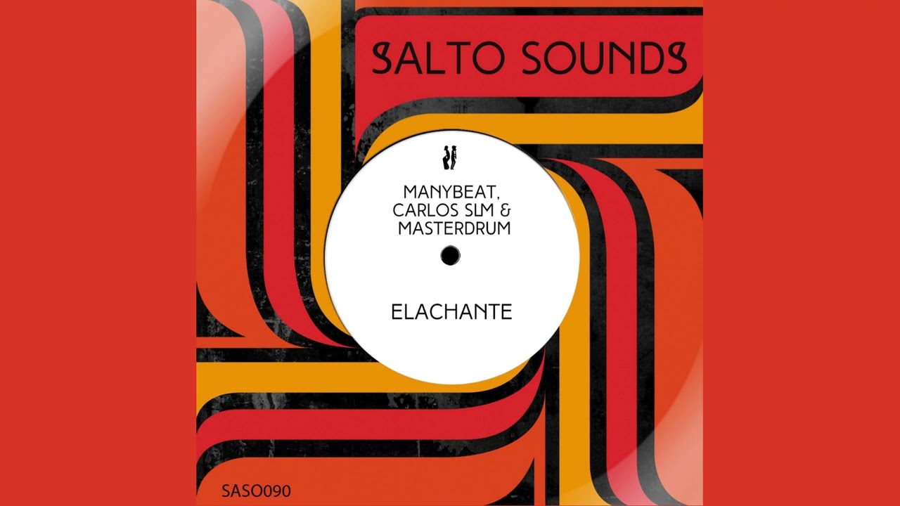 Manybeat, Carlos SLM & Masterdrum - Elachante