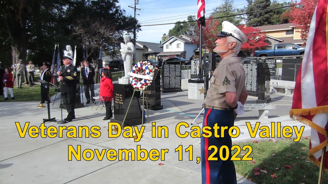 Veterans Day at Castro Valley Veterans Memorial November 11, 2022 YouTube