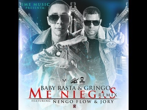 BABY RASTA Y GRINGO - ME NIEGAS REMIX FEAT NENGO FLOW Y JORY (OFFICIAL SONG)