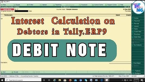 How to calculate interest on Debtors in Tally.ERP9 | Debit Note | Interest activation