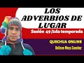 LOS ADVERBIOS DE LUGAR - 2DA TEMPORADA - SESIÓN NRO 49