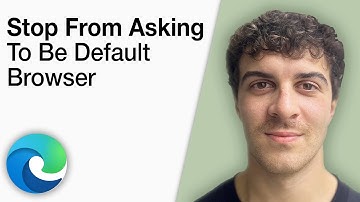 How to Stop Microsoft Edge From Asking to Be Default Browser [2025 Full Guide]
