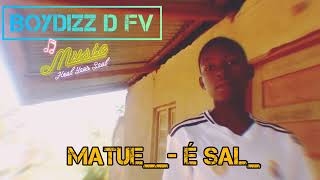 BOYDiZZ D FV escutando MATUE__é SAL música🇧🇷🇧🇷