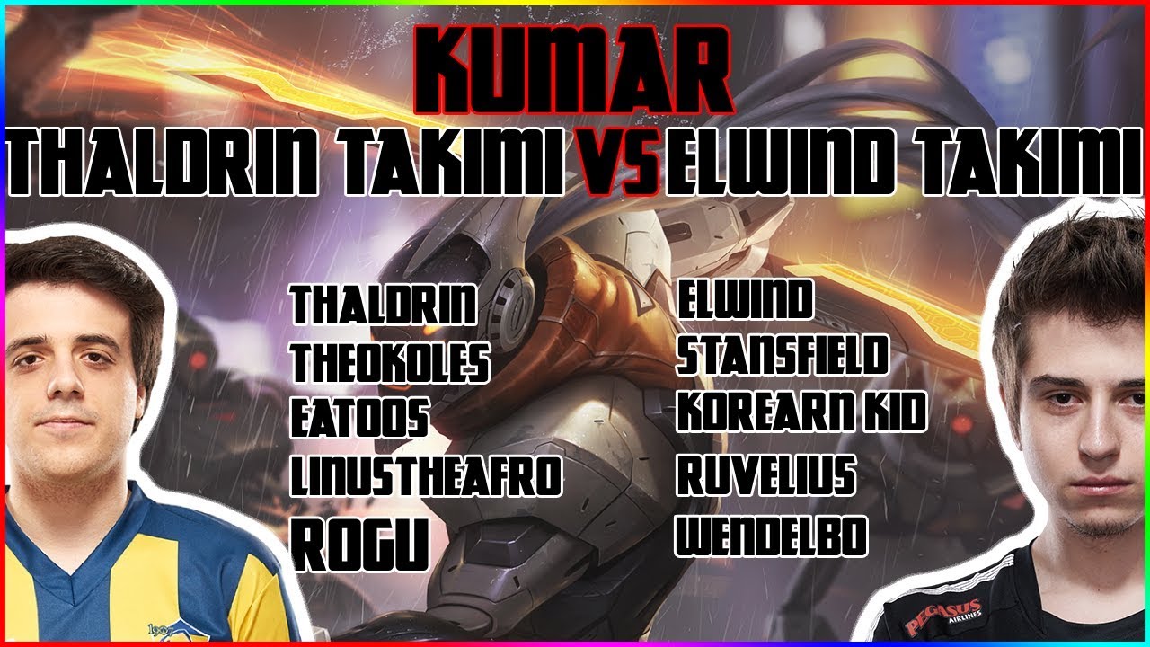 THALDRİN VS ELWİND | KUMAR | TOPLANE | 1.MAÇ