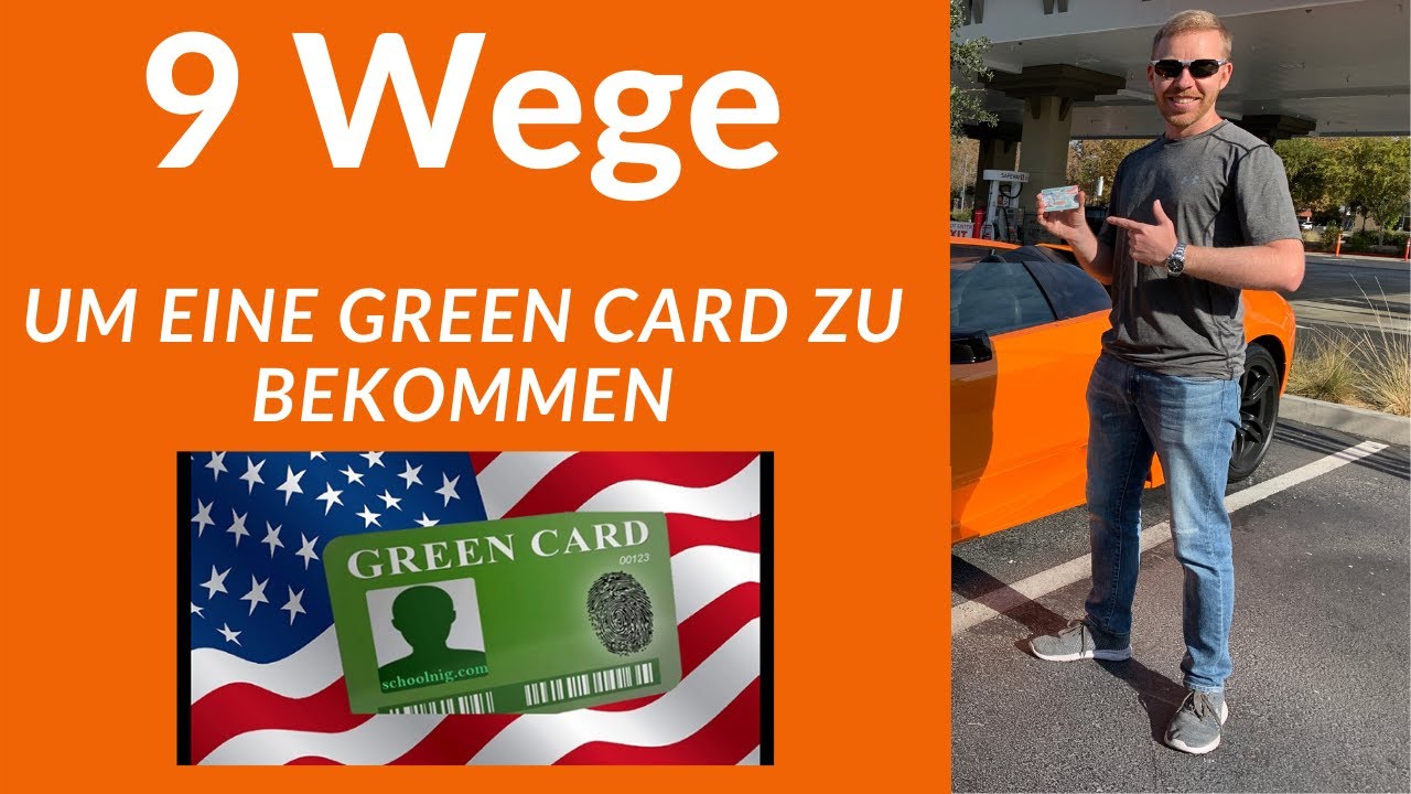 Wie Bekomme Ich Eine Greencard GreenCard: 9 Wege um eine Green Card zu Bekommen - YouTube