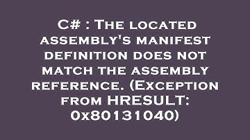 C# : The located assembly