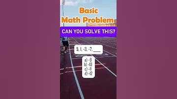 5, 1, -3, -7, ____ a) -9 b) -10 c) -11 d) -12#mathskills #quiz #fypviralシ #MathTutor #MATH