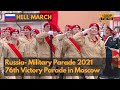Hell march russia 76th victory parade 2021  1080p