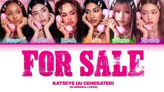 Download Lagu [AI ORIGINAL] KATSEYE (캣츠아이) - 'For Sale' Lyrics (Colour Coded Lyrics) MP3