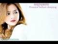 សន្យាមុនគេង​lyric .avi - Khmer Songs, Songs, Khmer Songs , Videos Songs