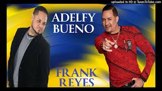 FRANK REYES ADELFY BUENO 2023