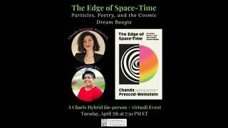 The Edge of Space-Time: Particles, Poetry, and the Cosmic Dream Boogie -- Chanda Prescod-Weinstein