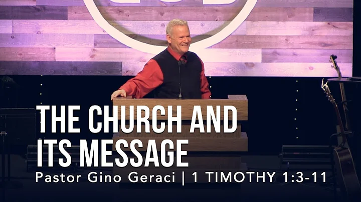 1 Timothy 1:3-11, The Church And It’s Message