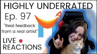 Highly Underrated - S4, E97 (TRUE feedback to YOUR MUSIC REQUESTS)