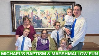 Michael's Baptism and Marshmallow Fun